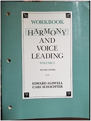 Harmony and Voice Leading: Workbook (Vol. 1): Edward Aldwell